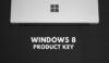 Free Windows 8 and 8.1 Product Keys